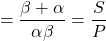 \[=\frac{\beta+\alpha}{\alpha \beta}=\frac{S}{P}\]