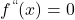 f^{``}(x)=0