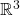 \Bbb{R}^{3}