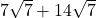 7\sqrt{7}+14\sqrt{7}