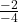\frac{-2}{-4}