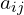 a_{ij}