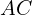 AC