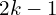 2k-1