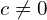c\neq 0
