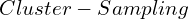 Cluster-Sampling