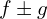f \pm g