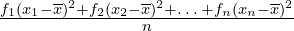\frac{f_{1}(x_{1}-\overline{x})^{2}+f_{2}(x_{2}-\overline{x})^{2}+…+f_{n}(x_{n}-\overline{x})^{2}}{n}