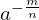 a^{-\frac{m}{n}}