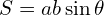 S=ab \sin \theta