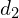 d_{2}