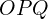 OPQ