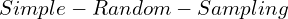 Simple-Random-Sampling