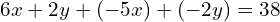 \[6x+2y+(-5x)+(-2y)=38\]