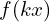 f(kx)