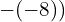 -(-8))
