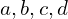 a,b,c,d