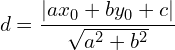 \[d=\frac{| ax_{0}+by_{0}+c | }{\sqrt{a^{2}+b^{2}}}\]