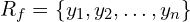 R_{f}=\{y_{1},y_{2},…,y_{n}\}