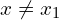x\neq x_{1}