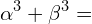 \[\alpha^{3}+\beta^{3}=\]