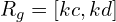 R_{g}=[kc,kd]