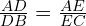\frac{AD}{DB}=\frac{AE}{EC}