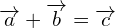 \overrightarrow{a}+\overrightarrow{b}=\overrightarrow{c}