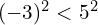 (-3)^{2} < 5^{2}