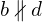 b \nparallel d