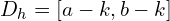 D_{h}=[a-k,b-k]