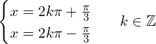 \[\begin{cases} x=2k\pi+\frac{\pi}{3} \\ x=2k\pi-\frac{\pi}{3} \end{cases}\,\,\,\,k \in \Bbb{Z}\]