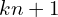 kn+1