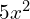 5x^{2}