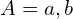 A={a,b}