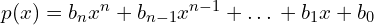 p(x)=b_{n}x^{n}+b_{n-1}x^{n-1}+…+b_{1}x+b_{0}
