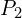 P_{2}