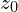 z_{0}