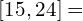 \[[15,24]=\]