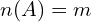 n(A)=m