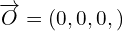 \overrightarrow{O}=(0,0,0,)