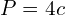 P=4c