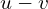 u-v