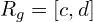 R_{g}=[c,d]