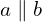 a \parallel b