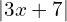 | 3x+7|