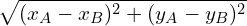 \[\sqrt{(x_{A}- x_{B})^{2}+(y_{A}- y_{B})^{2}}\]