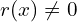 r(x)\neq 0