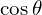 \cos{\theta}