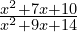 \frac{x^{2}+7x+10}{x^{2}+9x+14}